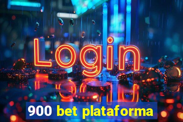 900 bet plataforma